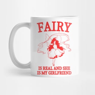 Fairy is real Mug